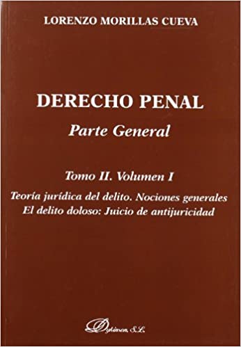 Derecho penal. Parte General. Tomo II-Vol. I. 9788498493313
