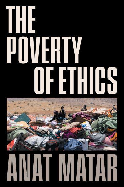 The poverty of ethics. 9781839765926