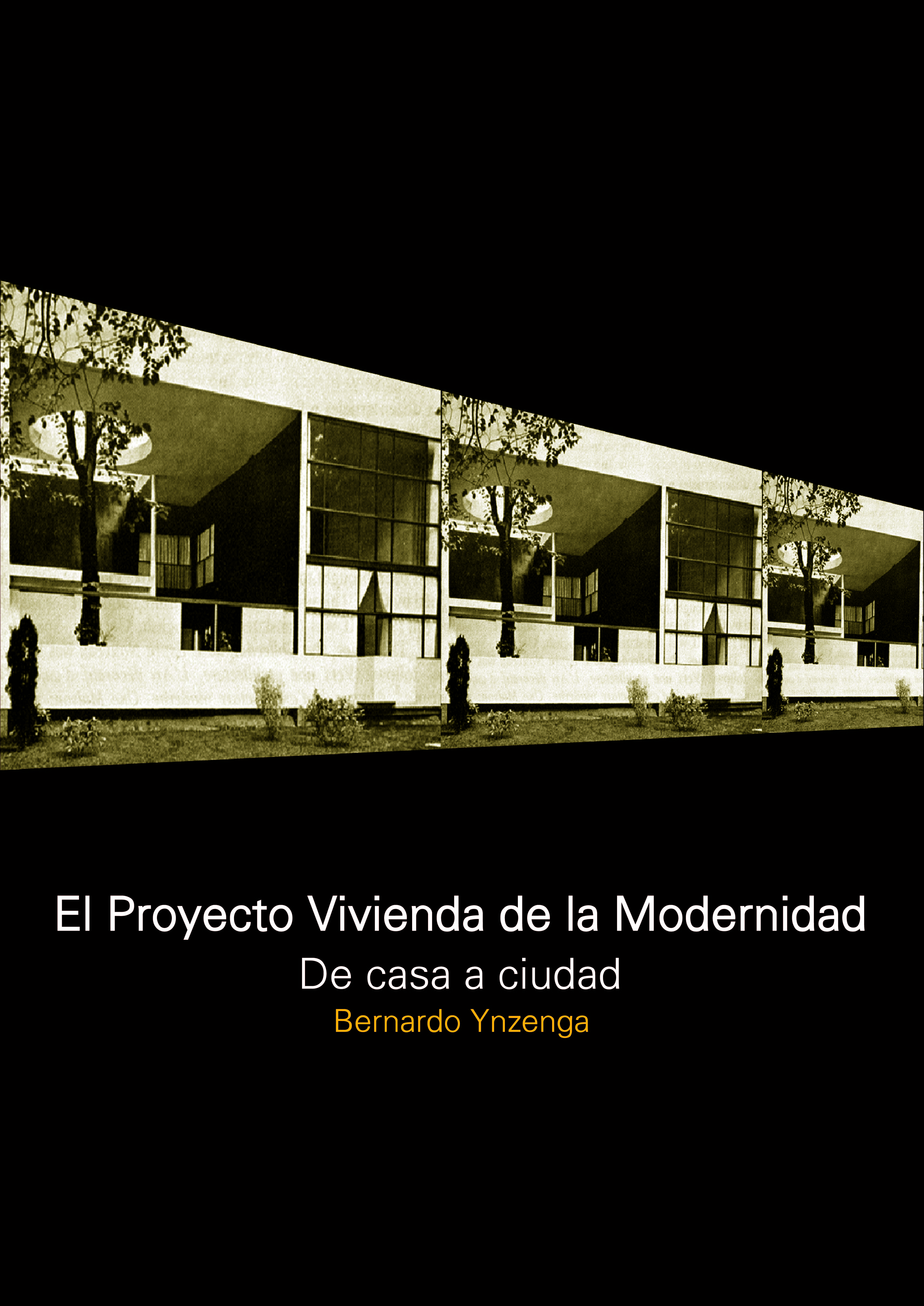 El Proyecto Vivienda de la Modernidad. 9781643606576