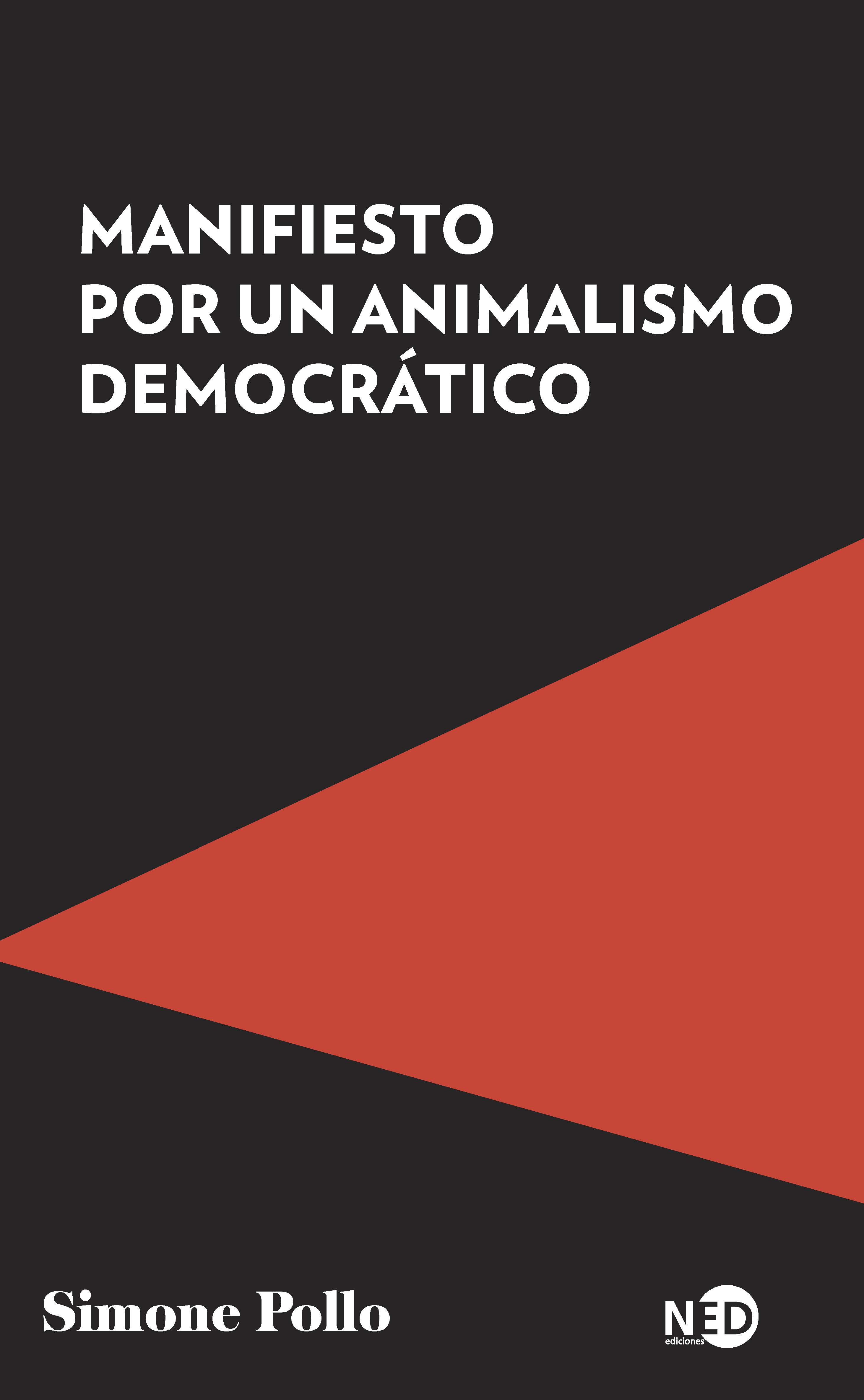 Manifiesto por un animalismo democrático. 9788418273766