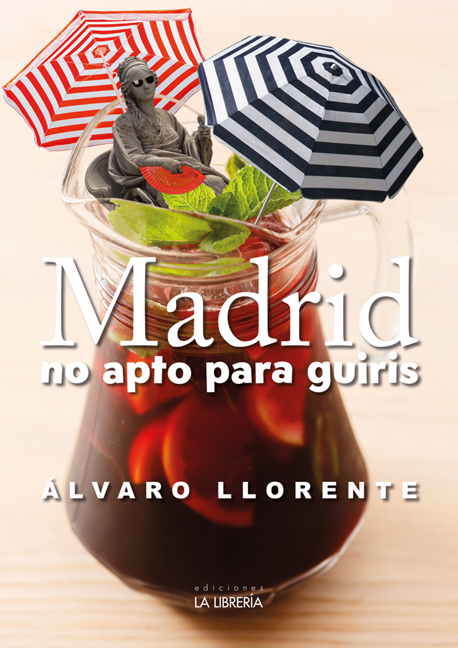 Madrid no apto para guiris. 9788498734799