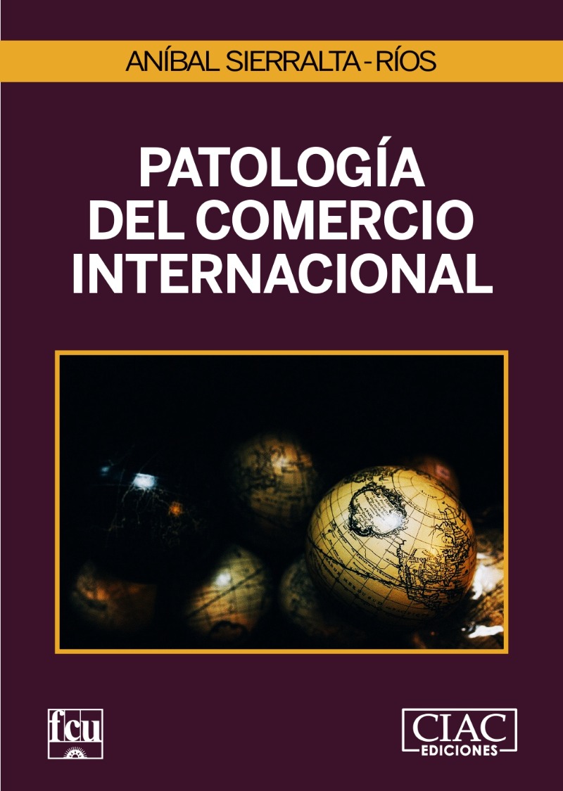 Patología del comercio internacional. 9786124788888