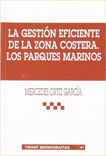 La gestión eficiente de la zona costera. 9788484428343