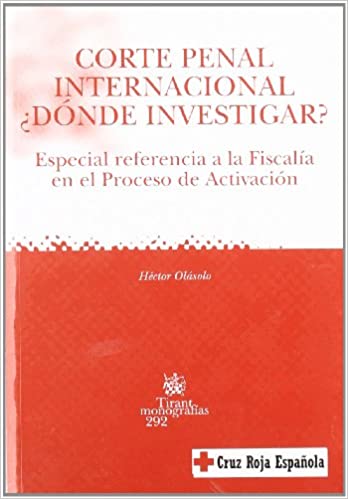 Corte Penal Internacional ¿Dónde investigar?. 9788484428664