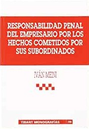 Responsabilidad penal del empresario por los hechos cometidos por sus subordinados