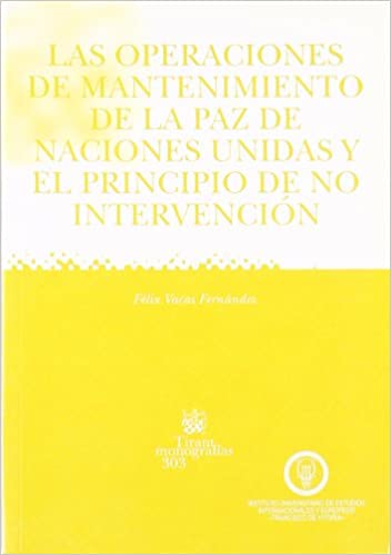 Las operaciones de mantenimiento de la paz de Naciones Unidas y el principio de no intervención