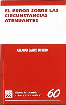 El error sobre las circustancias atenuantes. 9788484429418