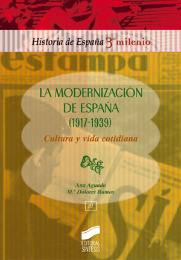 La modernización de España (1917-1939). 9788497560146