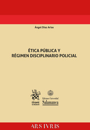Ética pública y régimen disciplinario policial