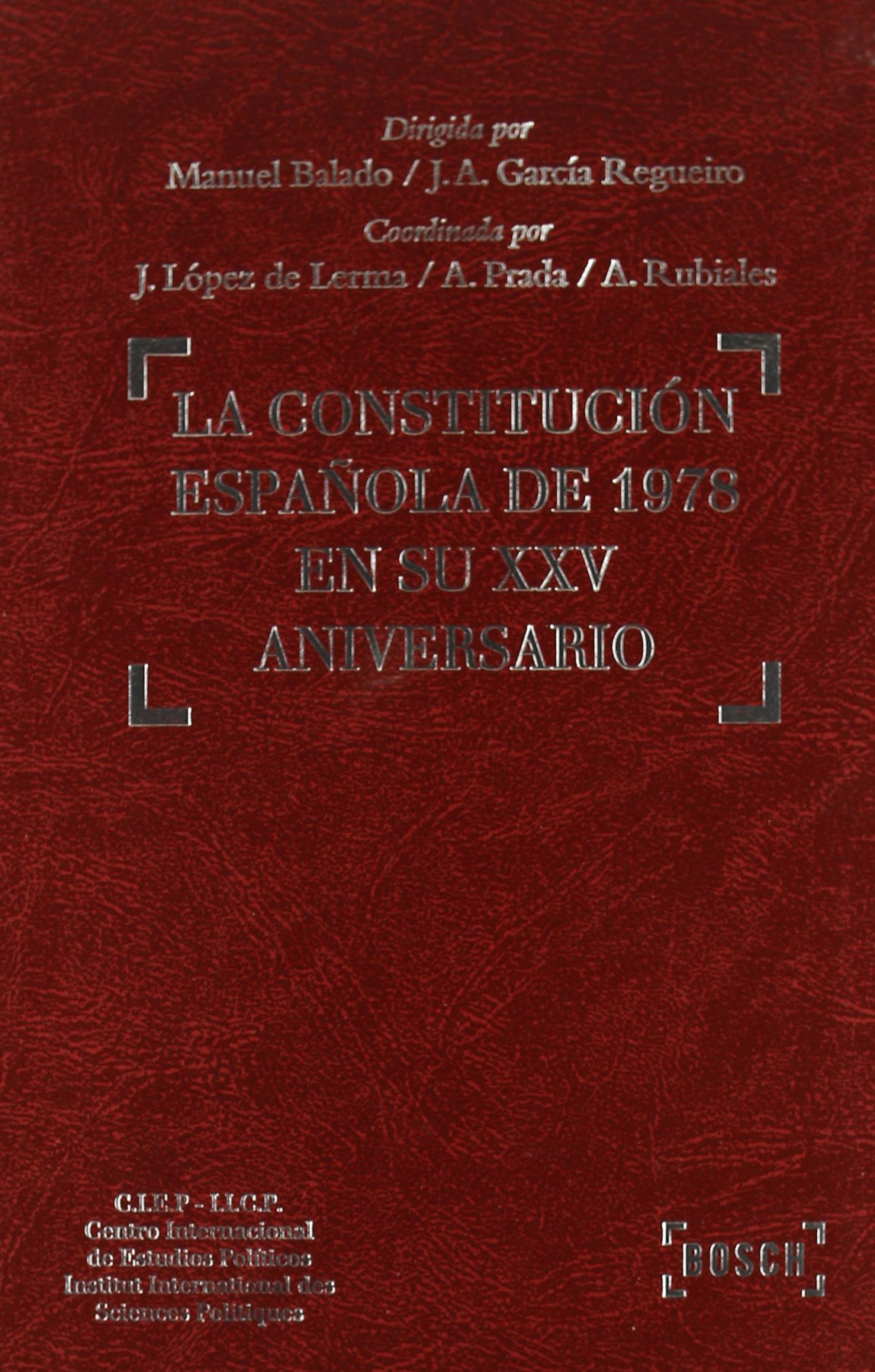 La Constitución Española de 1978 en su XXV aniversario