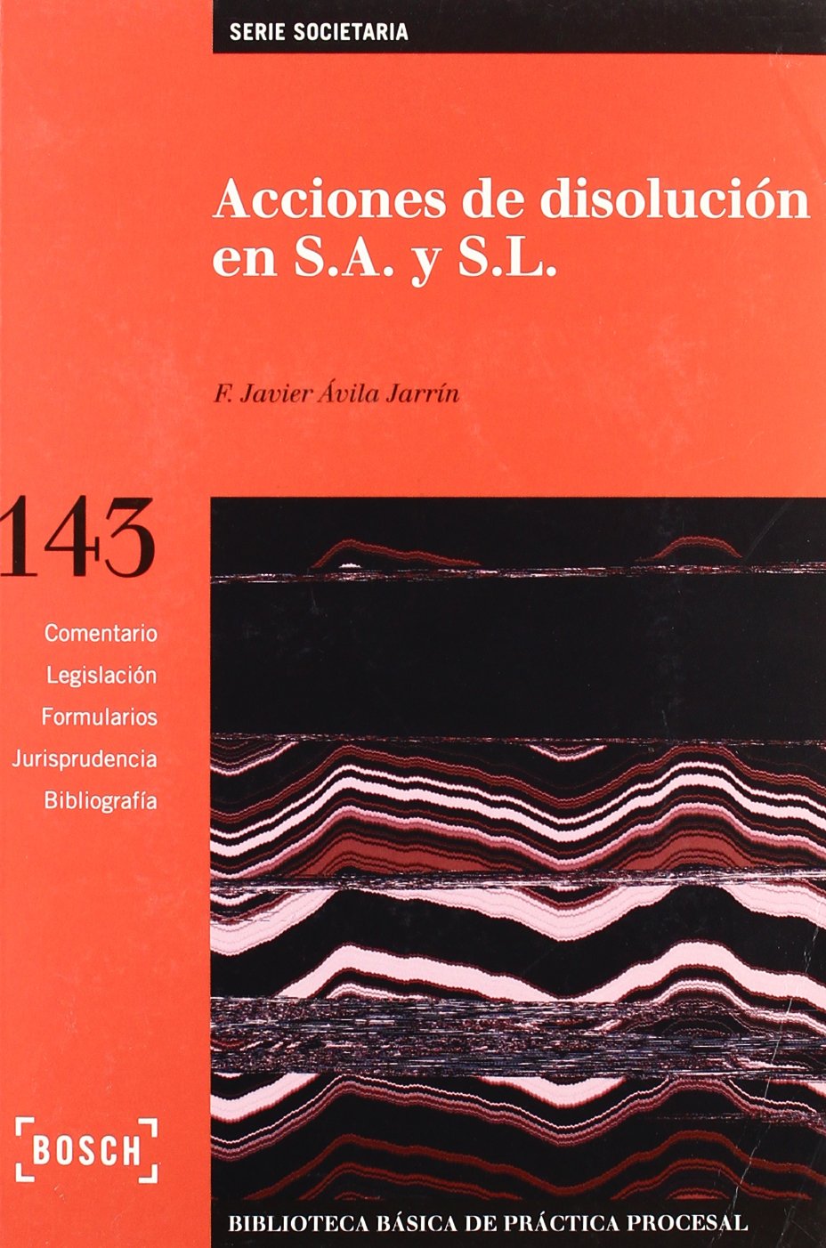 Acciones de disolución en S.A. y S.L.. 9788497900546