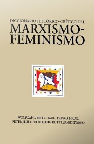 Diccionario histórico-crítico del Marxismo-Feminismo