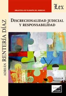 Discrecionalidad judicial y responsabilidad. 9789564072531