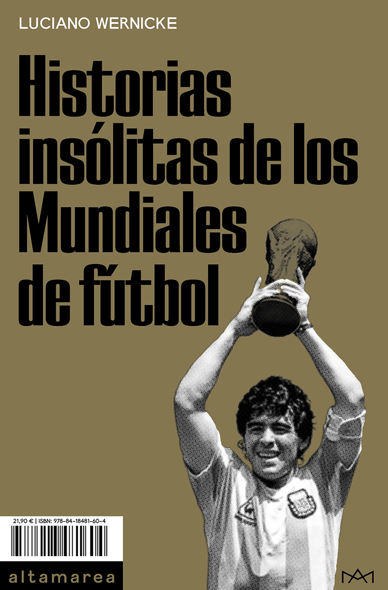 Historias insólitas de los Mundiales de fútbol. 9788418481604