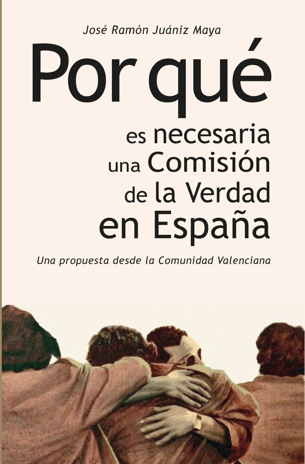 Por qué es necesaria una Comisión de la Verdad en España. 9788418975981