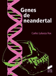 Genes de Neandertal. 9788497563383