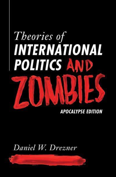 Theories of international politics and zombies