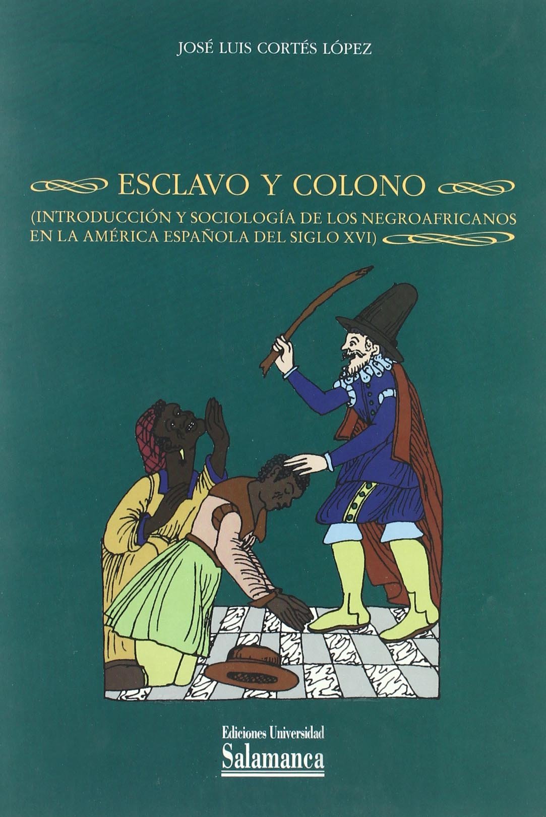 Esclavo y colono