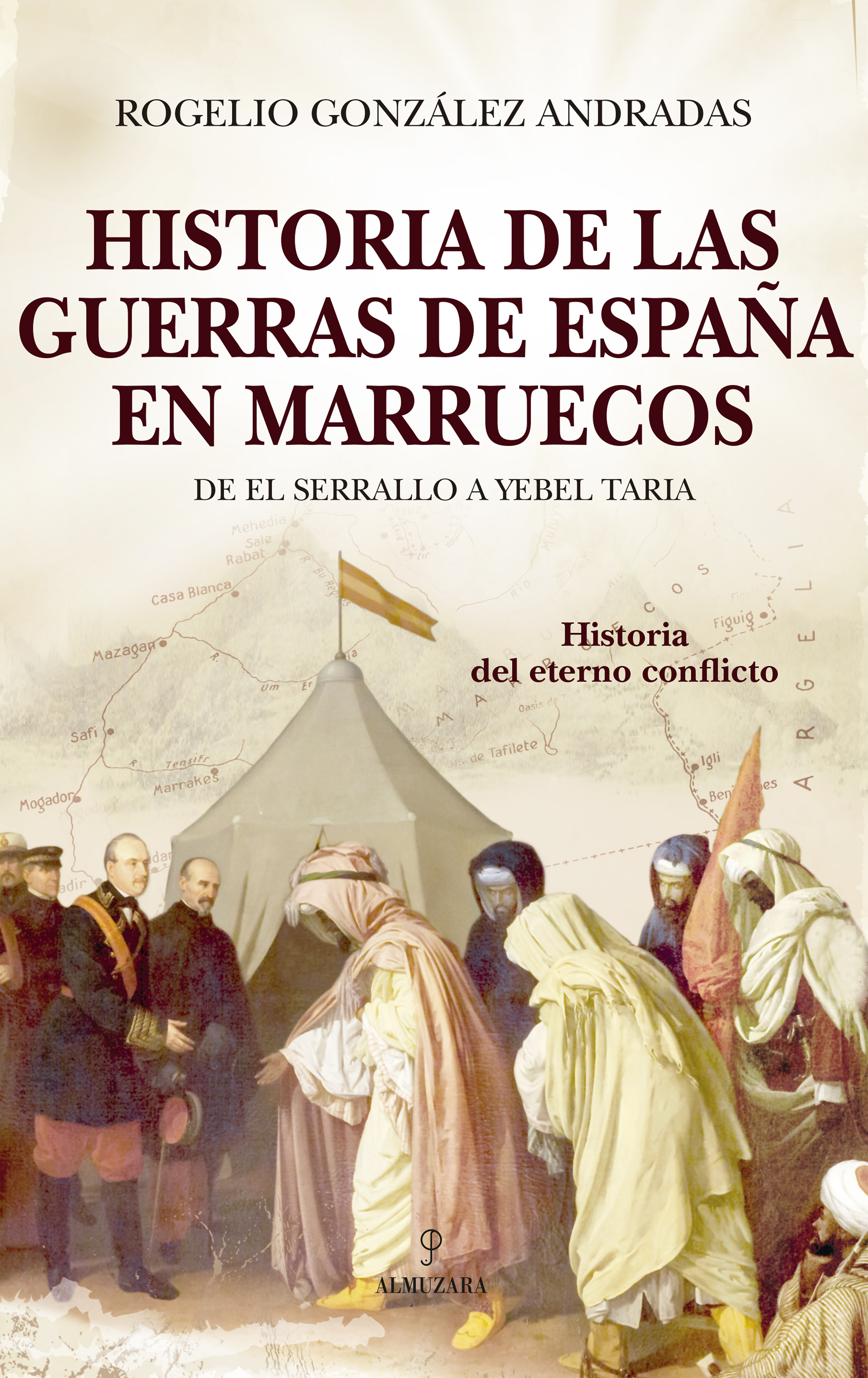 Historia de las guerras de España en Marruecos. 9788418648076