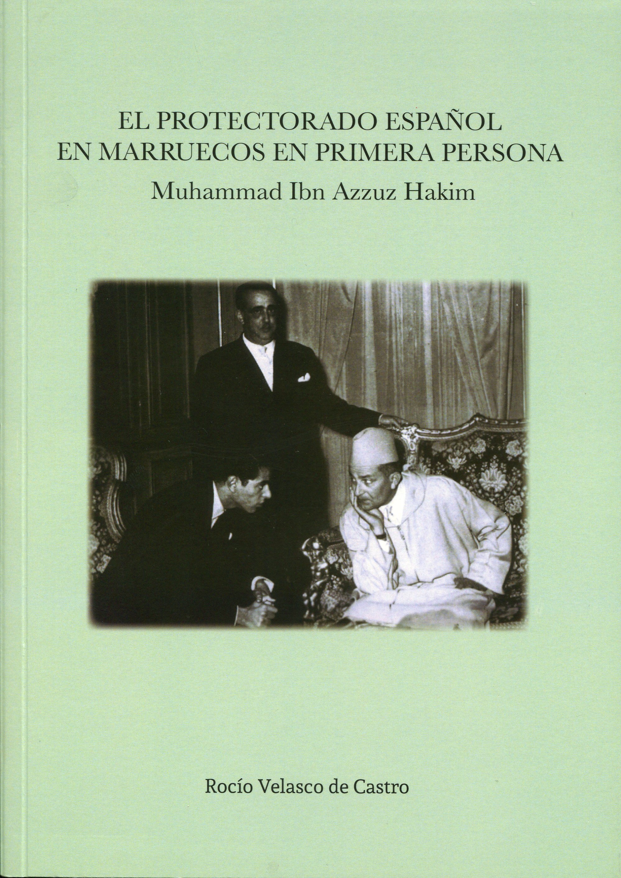 El Protectorado español en Marruecos en primera persona. 9788433857385