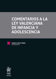 Comentarios a la Ley Valenciana de Infancia y Adolescencia. 9788411305129