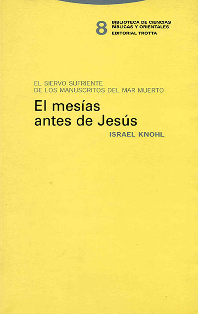 El Mesías antes de Jesús. 9788481646825
