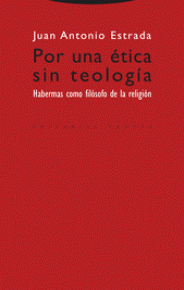 Por una ética sin teología. 9788481647099