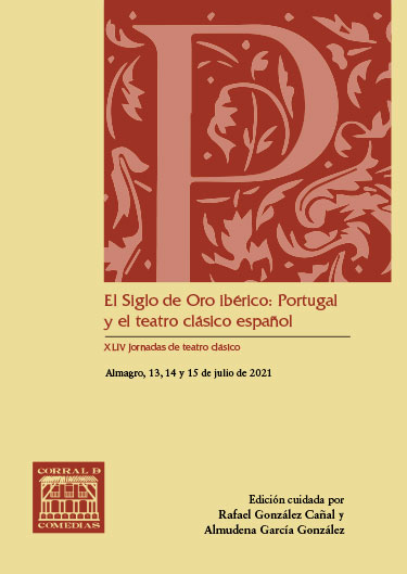 El Siglo de Oro ibérico: Portugal y el teatro clásico español. 9788490445297