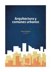 Arquitectura y comunes urbanos. 9788419071460