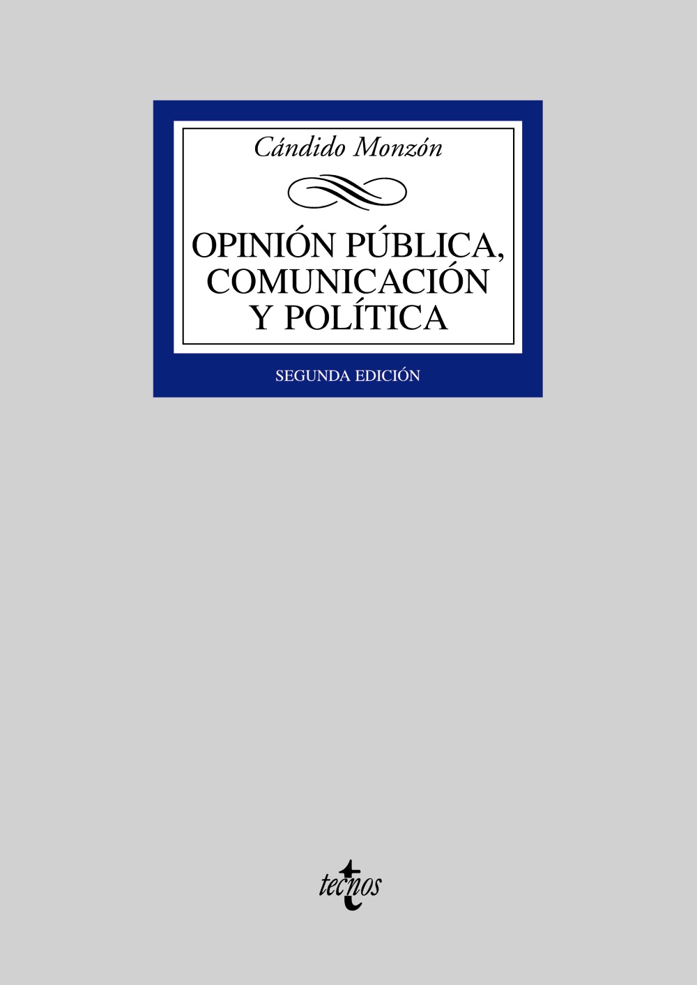 Opinión pública, comunicación y política. 9788430944316