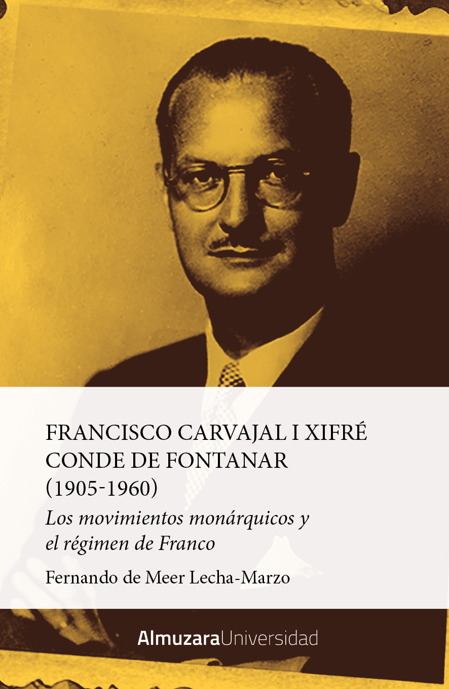 Francisco Carvajal i Xifré, Conde de Fontanar (1905-1960). 9788411312905