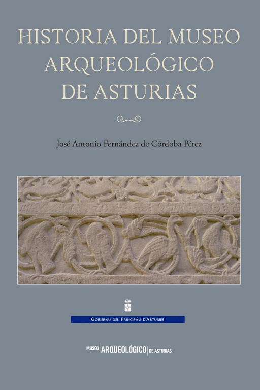 Historia del Museo Arqueológico de Asturias