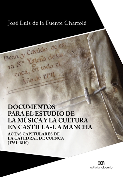 Documentos para el estudio de la música y la cultura en Castilla-La Mancha. 9788438105344