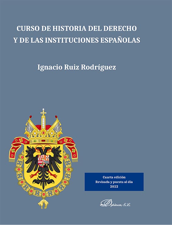 Curso de Historia del Derecho y de las Instituciones Españolas. 9788411224505