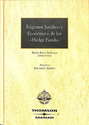 Régimen jurídico y económico de los "Hedge Funds". 9788483556825