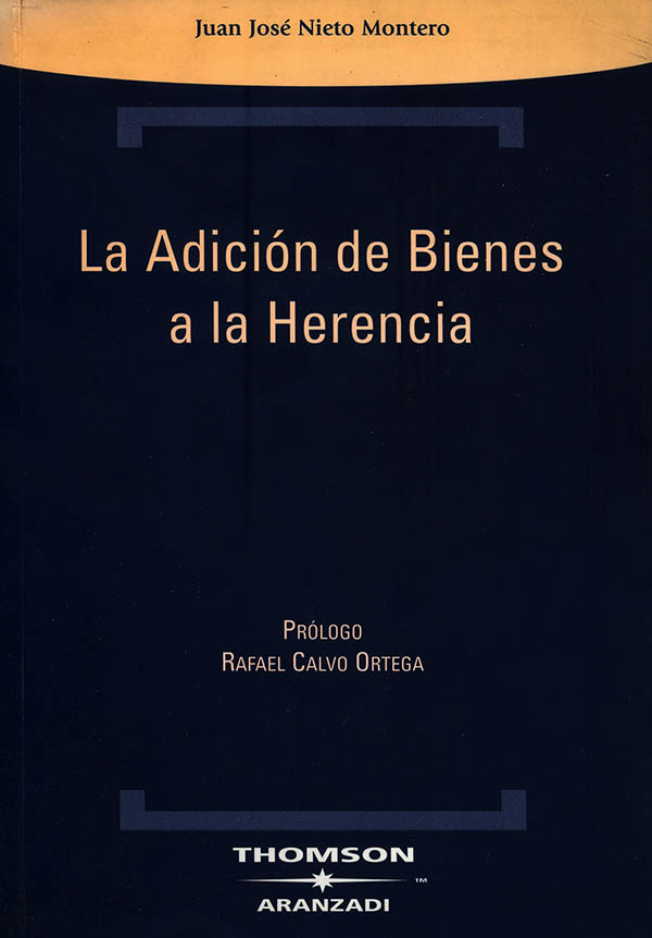 La adición de bienes a la herencia. 9788483551660