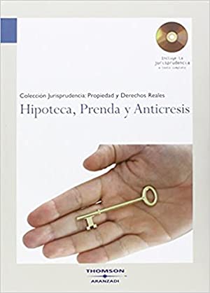 Hipoteca, prenda y anticresis