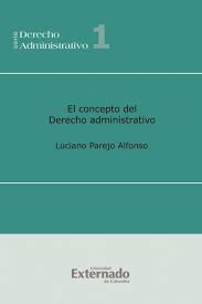 El concepto de Derecho administrativo. 9789587103953