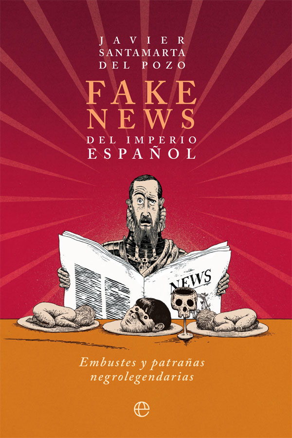 Fake news del Imperio español. 9788413845005