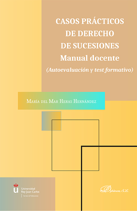 Casos prácticos de derecho de sucesiones: manual docente