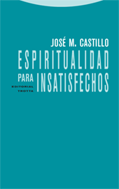 Espiritualidad para insatisfechos. 9788481648768