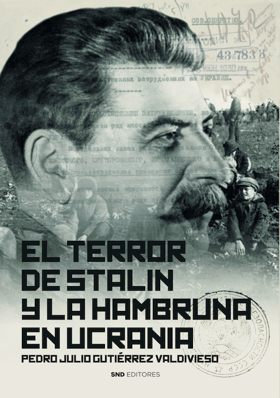 El terror de Stalin y la hambruna en Ucrania. 9788418816932