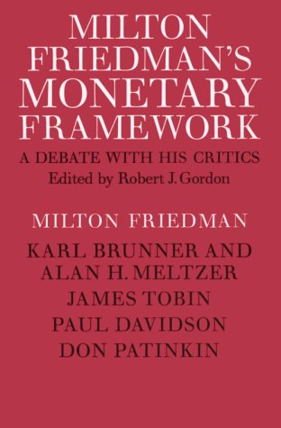Milton Friedman's monetary framework. 9780226264080
