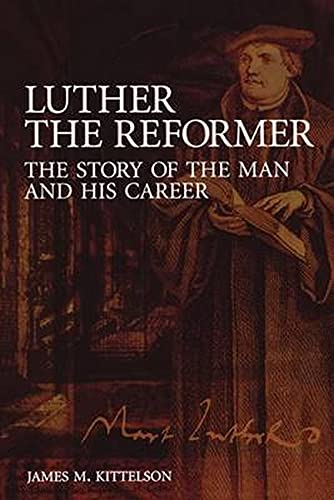 Luther the Reformer. 9780800635978