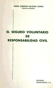 El seguro voluntario de responsabilidad civil