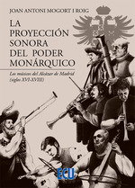 La proyección sonora del poder monárquico. 9788418573699