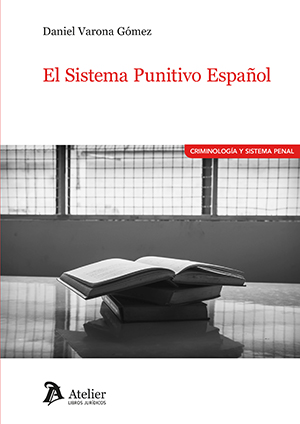 El sistema punitivo español. 9788418780813