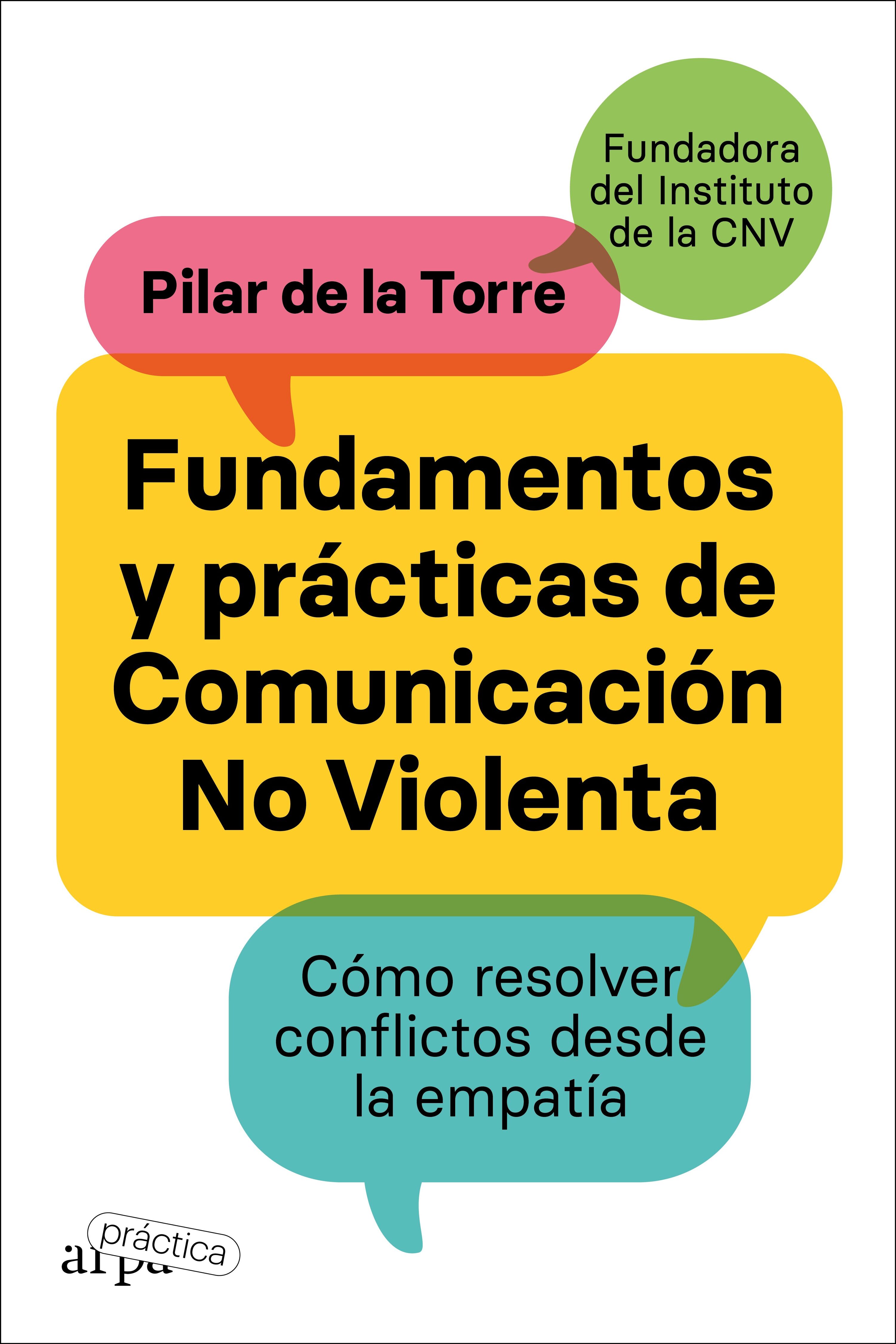 Fundamentos y prácticas de comunicación no violenta. 9788419662002