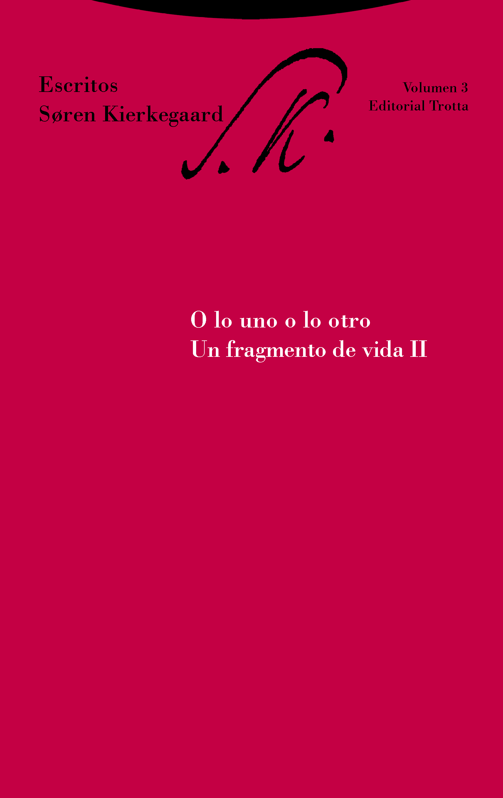 Escritos de Soren Kierkegaard. Vol. 3.. 9788481648089