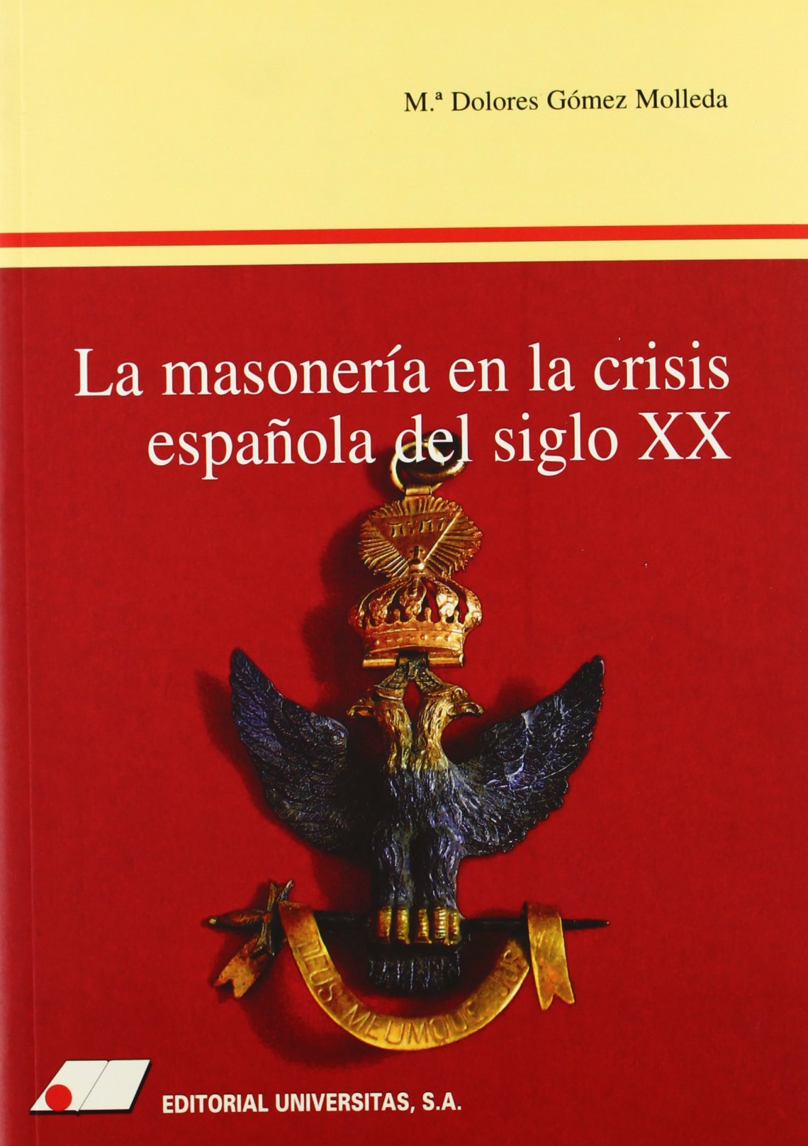 La masonería en la crisis española del siglo XX